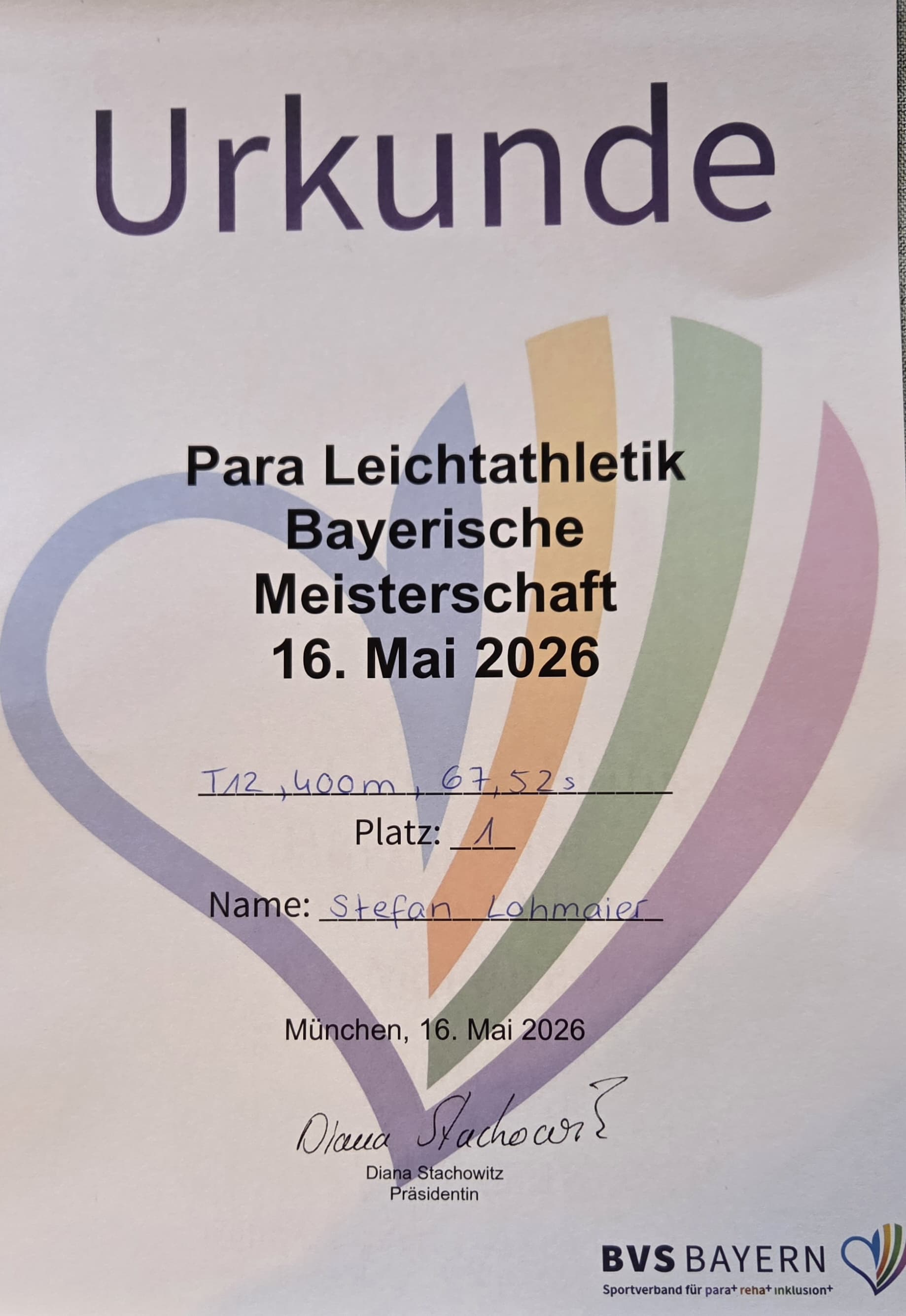 Urkunde: Para Leichtathletik Bayerische Meisterschaft 16. Mai 2026, T12 400m 67.52s, Platz 1, Stefan Lohmaier.